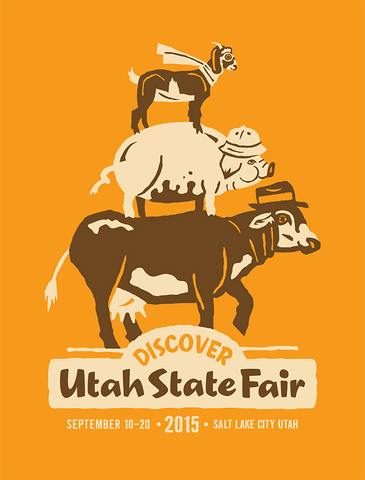 UTAH STATE FAIR 2015 - Ltd. Edition Screen Printed Poster
